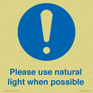 Please use natural light when possible